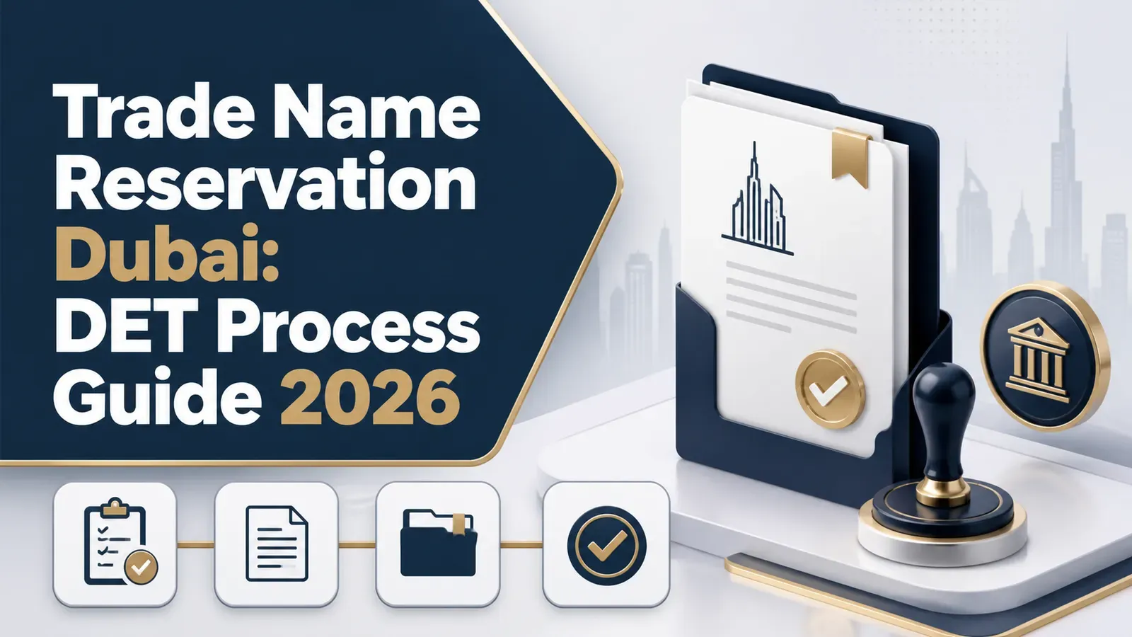 Trade Name Reservation Dubai: DET Process Guide 2026 Trade Name Reservation Dubai: DET Process Guide 2026 featured image